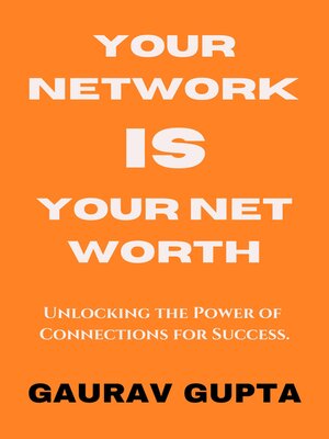 cover image of Your Network is Your Net Worth